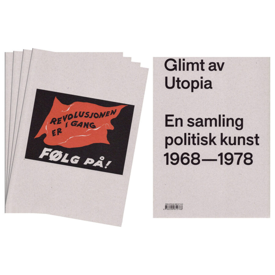 Glimt av Utopia - en samling politisk kunst